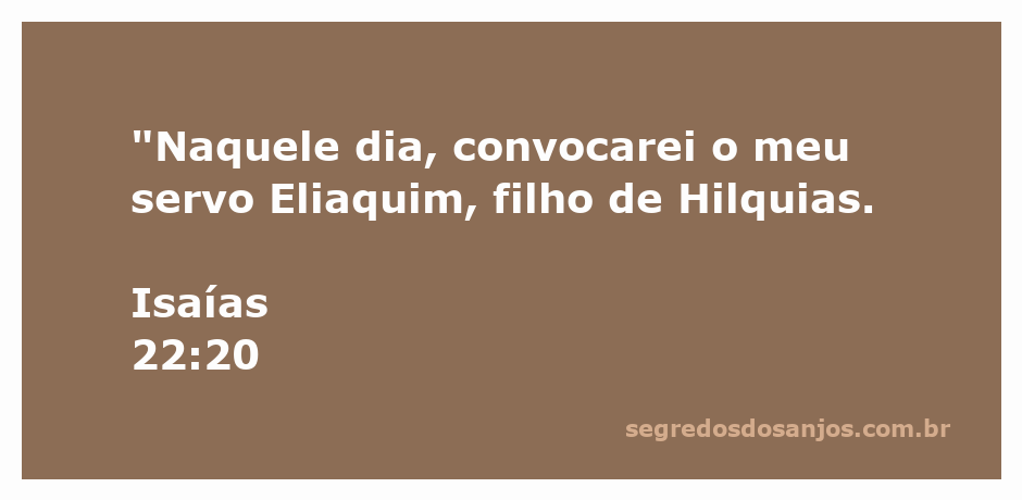 Ilustração de Eliaquim, filho de Hilquias, representando a convocação divina descrita em Isaías 22:20.