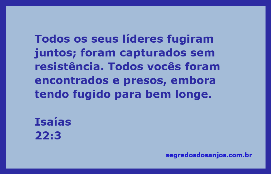 Representação da fuga dos líderes de Judá conforme descrito em Isaías 22:3.