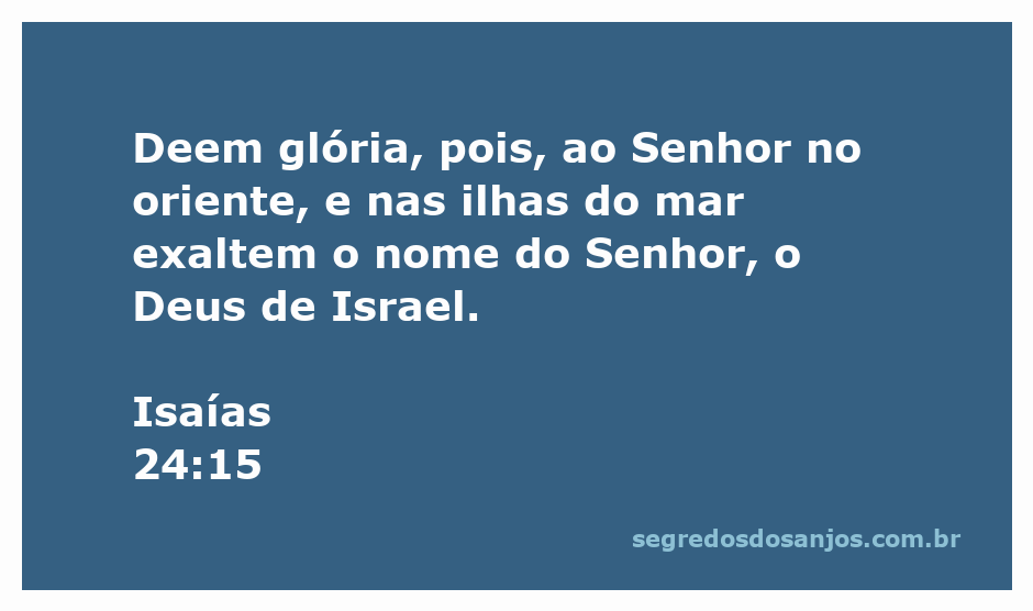 Imagem representando a exaltação do nome do Senhor nas ilhas do mar e no oriente, conforme Isaías 24:15.