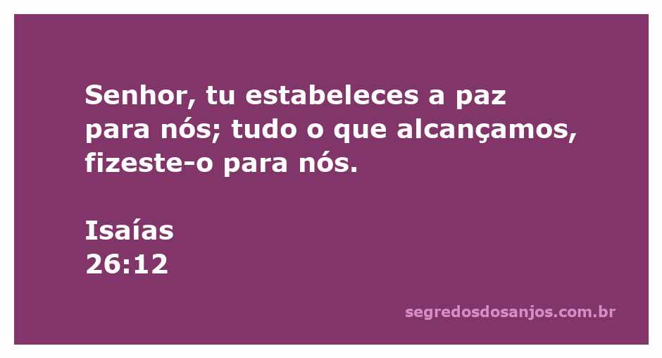 Imagem inspiradora com o versículo Isaías 26:12 sobre a paz que Deus proporciona.