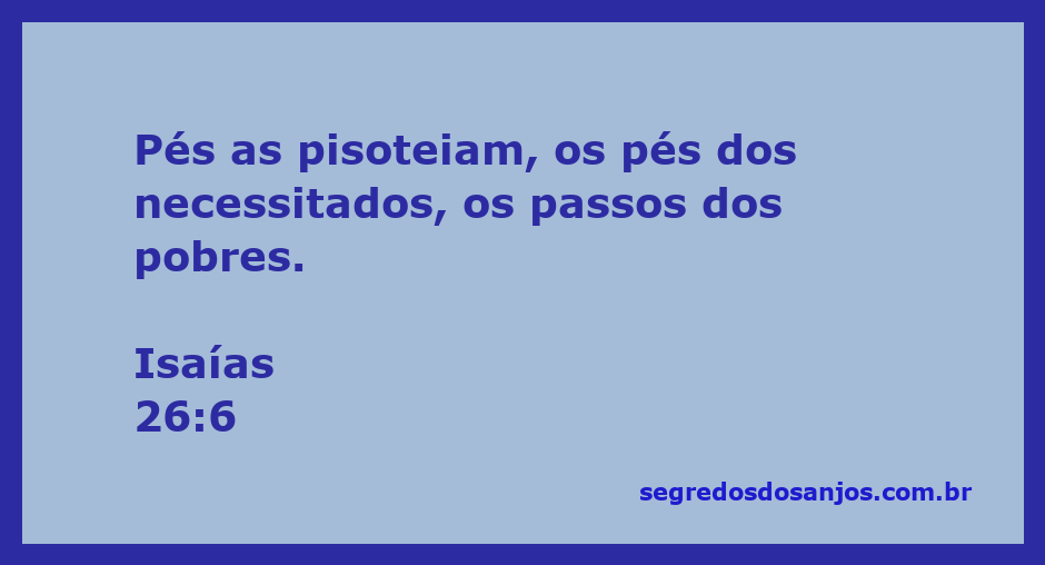 Imagem representando os pés dos necessitados e pobres sendo pisoteados, simbolizando a opressão e a luta por justiça.