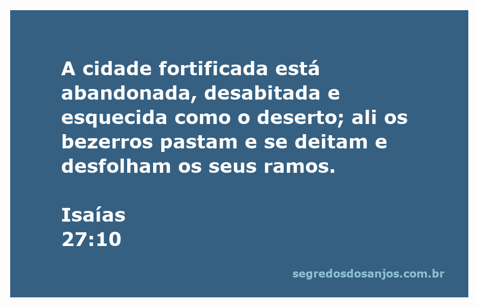 Imagem de uma cidade fortificada abandonada, simbolizando a passagem de Isaías 27:10, com bezerros pastando em meio a um ambiente desértico.