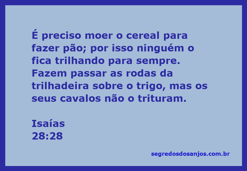 Imagem de um agricultor moendo cereal para produzir pão, ilustrando Isaías 28:28.