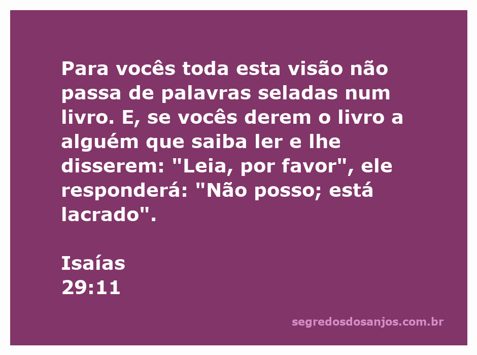 Visualização da passagem bíblica Isaías 29:11, ilustrando a ideia de uma mensagem lacrada e inacessível.