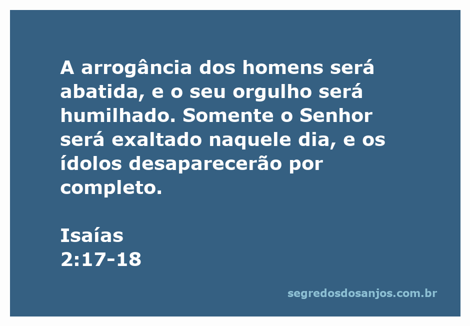 Ilustração da humilhação do orgulho humano e a exaltação do Senhor, com ídolos desaparecendo ao fundo.