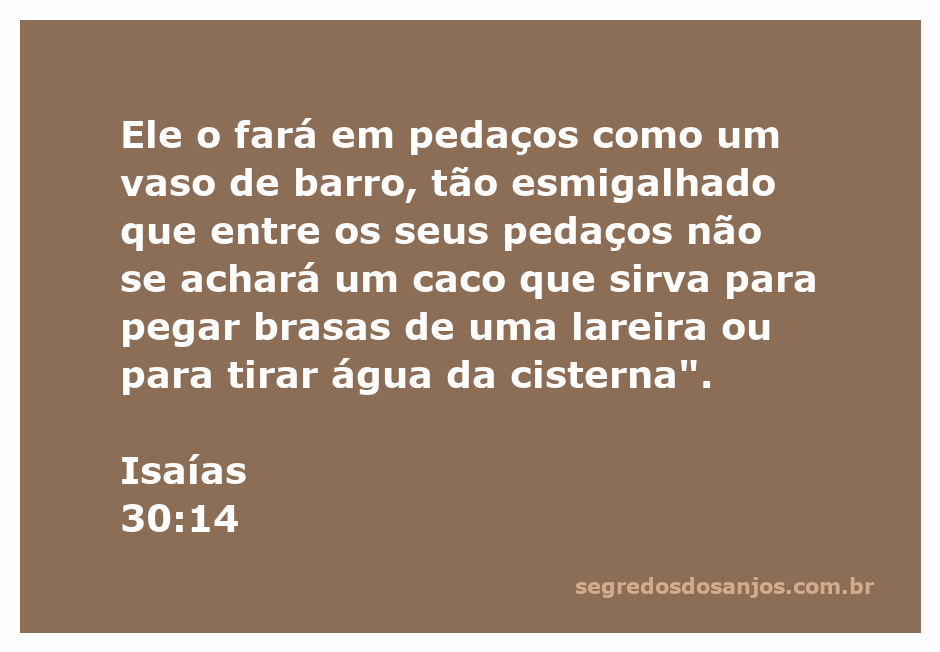 Imagem representativa da passagem de Isaías 30:14, mostrando um vaso de barro quebrado em pedaços.
