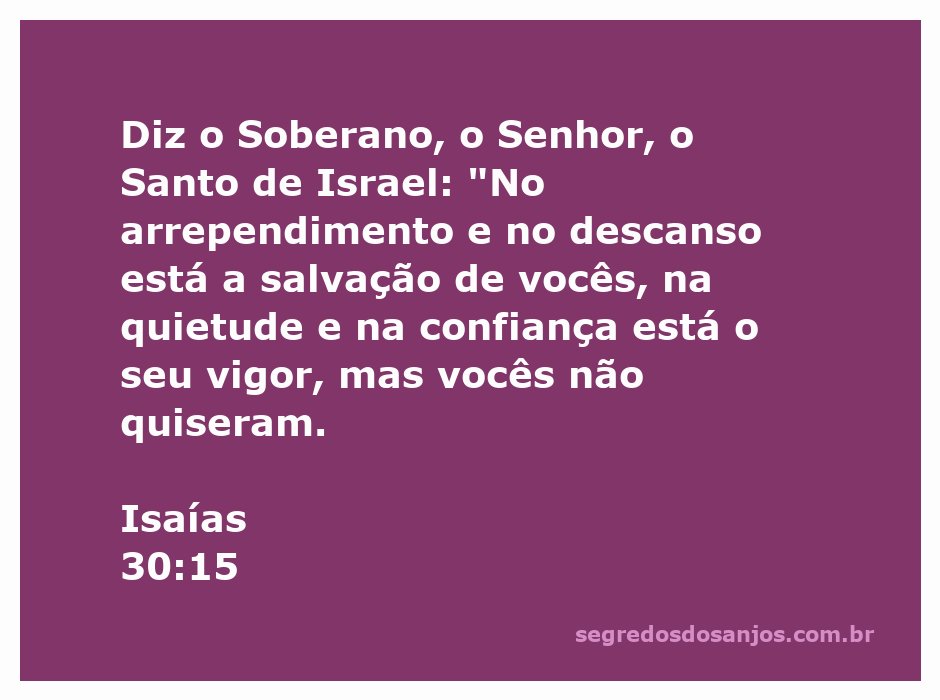 Imagem que ilustra o versículo de Isaías 30:15, enfatizando arrependimento e descanso como caminhos para a salvação.