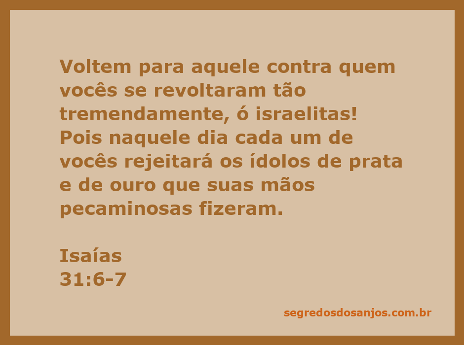 Imagem representativa da passagem de Isaías 31:6-7, mostrando israelitas rejeitando ídolos de prata e ouro.