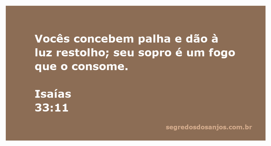 Ilustração do versículo Isaías 33:11, representando a fragilidade das obras humanas em contraste com o poder divino.