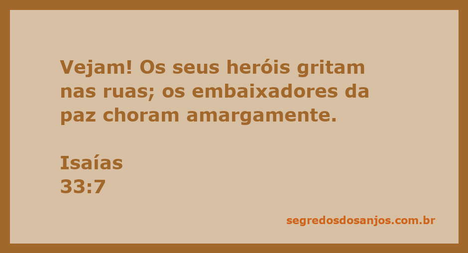 Imagem representando a tristeza dos embaixadores da paz e a agitação dos heróis nas ruas, em referência a Isaías 33:7.