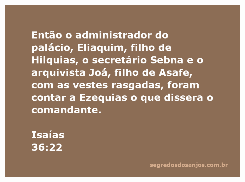 Eliaquim, Sebna e Joá com vestes rasgadas informando Ezequias sobre o comandante