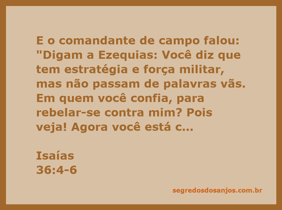 Imagem representativa do versículo Isaías 36:4-6, enfatizando a mensagem de confiança em Deus e não em alianças humanas.