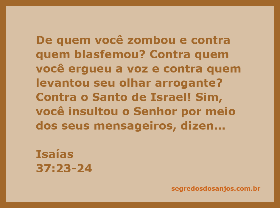 Imagem que ilustra a passagem de Isaías 37:23-24, refletindo a arrogância e a blasfêmia contra o Santo de Israel.