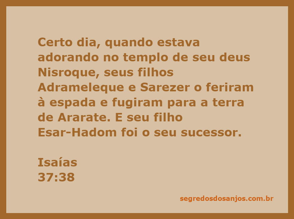 Repreensão da adoração ao deus Nisroque e o destino trágico do rei Sennacherib.