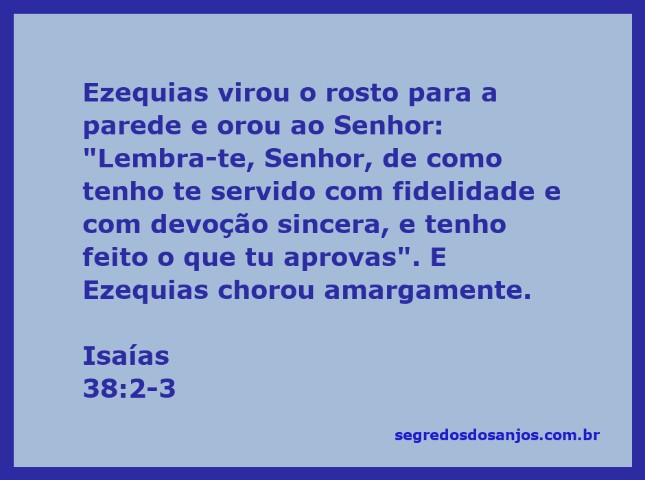 Ezequias orando ao Senhor, voltado para a parede, expressando sua sinceridade e devoção.