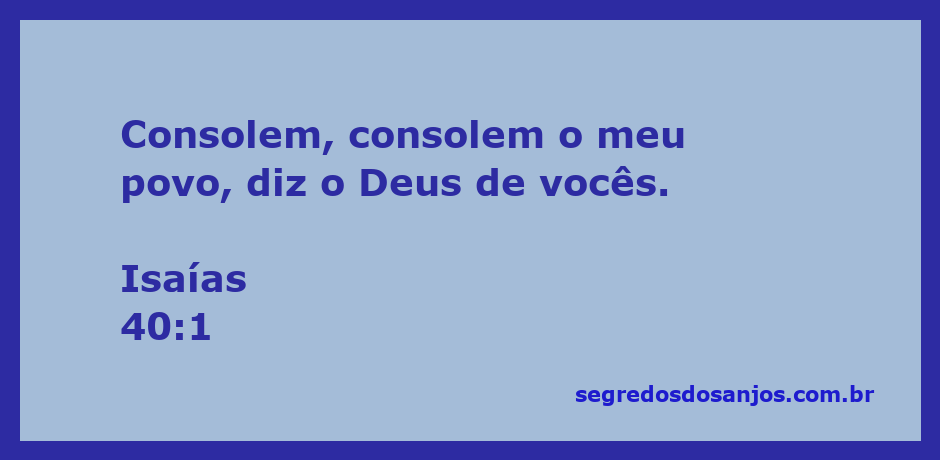 Imagem de conforto e esperança com a citação de Isaías 40:1 sobre consolo ao povo de Deus.