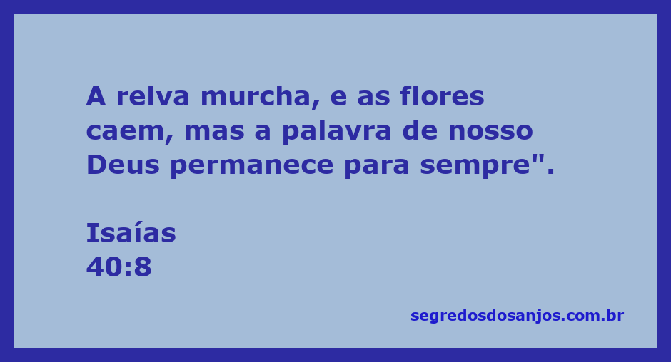 Imagem representando Isaías 40:8, com relva murcha e flores caindo, simbolizando a transitoriedade da vida e a eternidade da palavra de Deus.