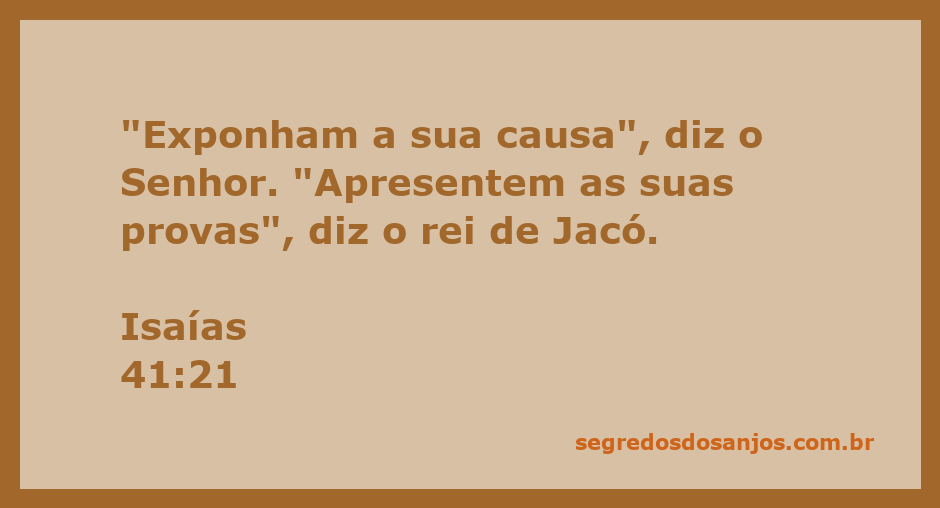 Versículo de Isaías 41:21 com a frase 'Exponham a sua causa' em destaque.