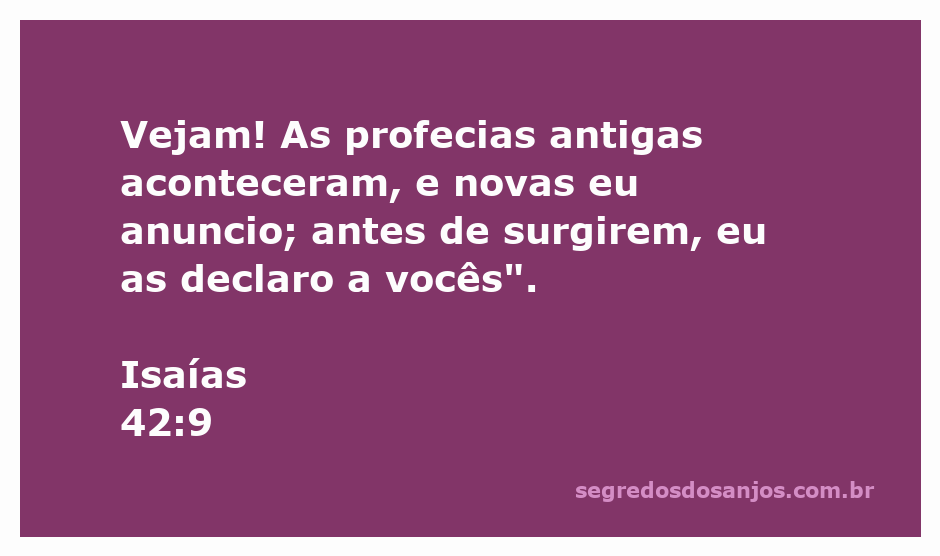 Imagem representativa do versículo de Isaías 42:9, destacando a importância das profecias cumpridas e anunciadas por Deus.