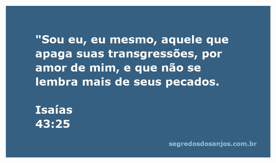 Imagem representativa de Isaías 43:25, com a frase sobre o perdão e a misericórdia de Deus.