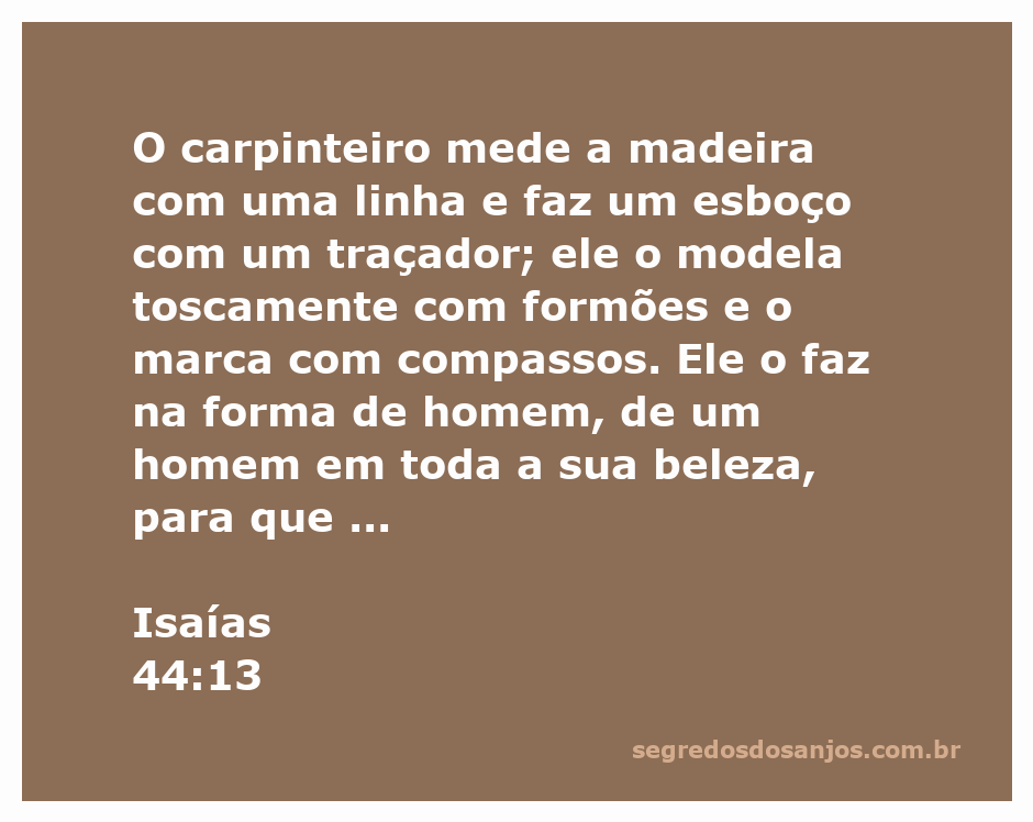 Um carpinteiro medindo madeira e esboçando uma figura humana com ferramentas de madeira, representando Isaías 44:13.