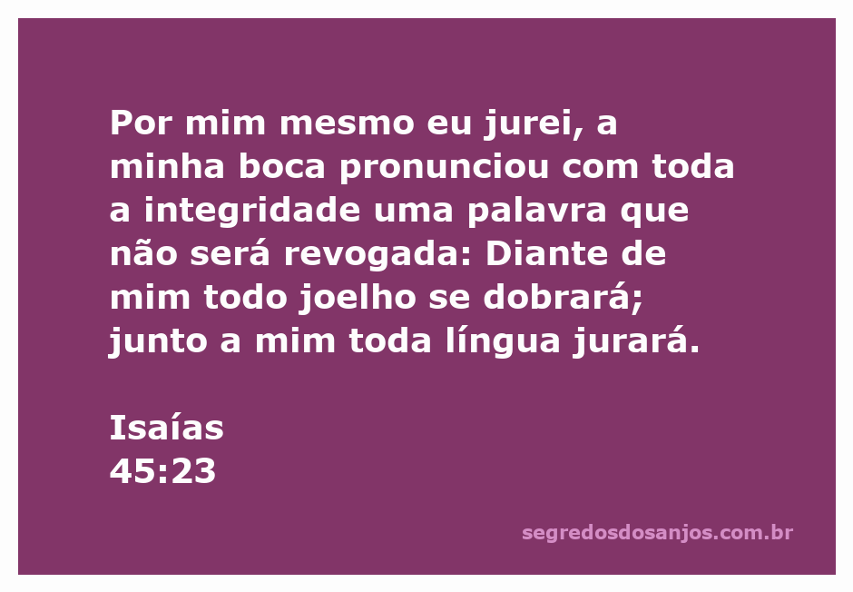 Versículo Isaías 45:23 mostrando a soberania de Deus e a reverência que lhe é devida.