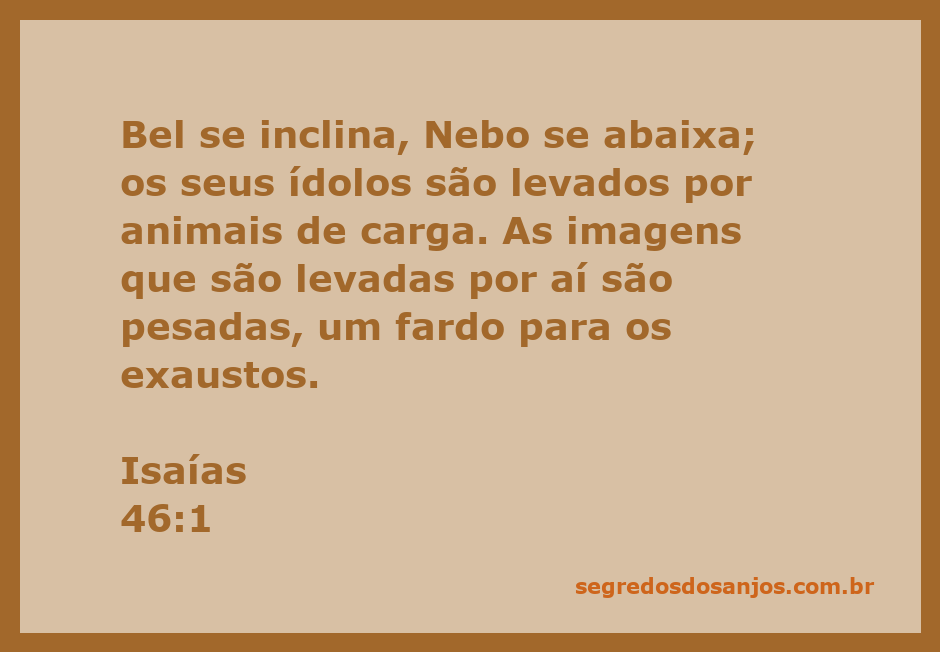 Imagem representando os ídolos Bel e Nebo sendo transportados por animais de carga, simbolizando a fragilidade e o fardo dos ídolos em comparação com a força divina.