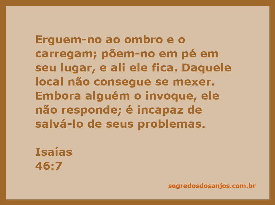 Imagem de um ídolo sendo carregado por pessoas, simbolizando a incapacidade dos deuses feitos por mãos humanas.