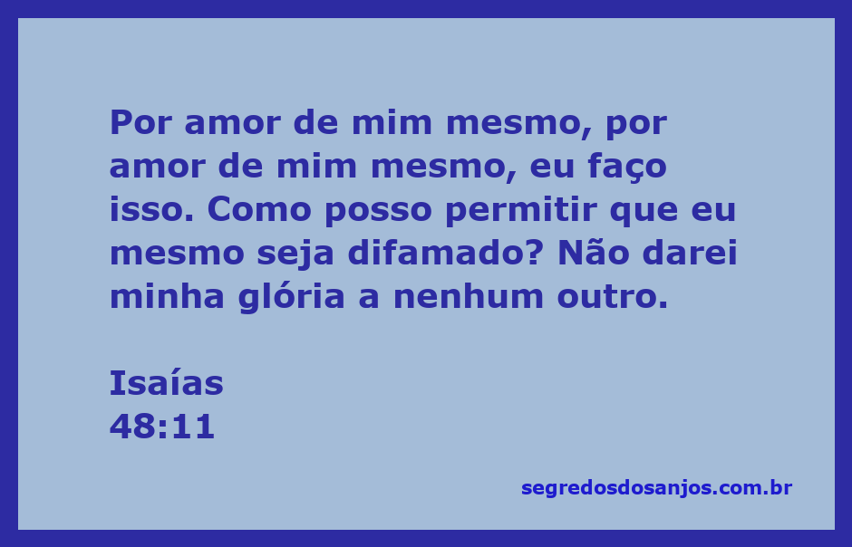 Ilustração do versículo Isaías 48:11, enfatizando o amor e a glória de Deus.