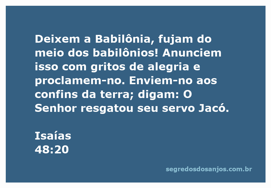 Imagem ilustrativa da passagem de Isaías 48:20, representando a libertação do povo de Jacó da Babilônia.