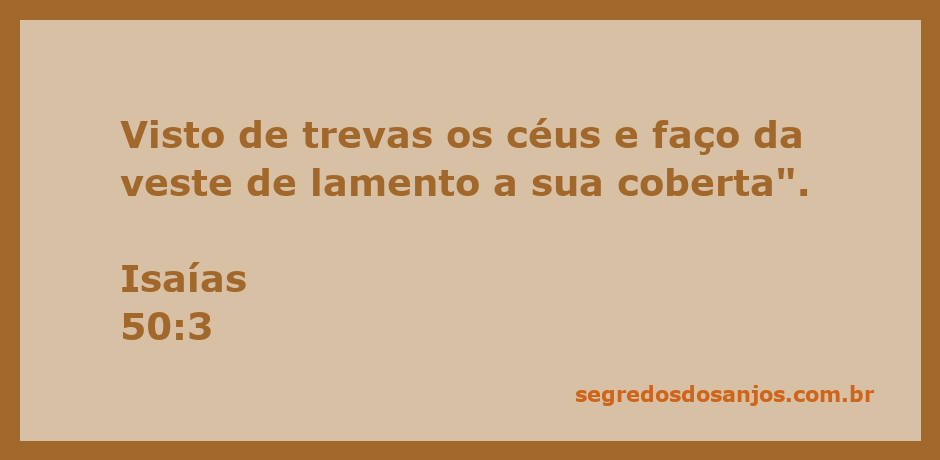 Imagem que representa a passagem de Isaías 50:3, mostrando céus escuros e uma veste de lamento.