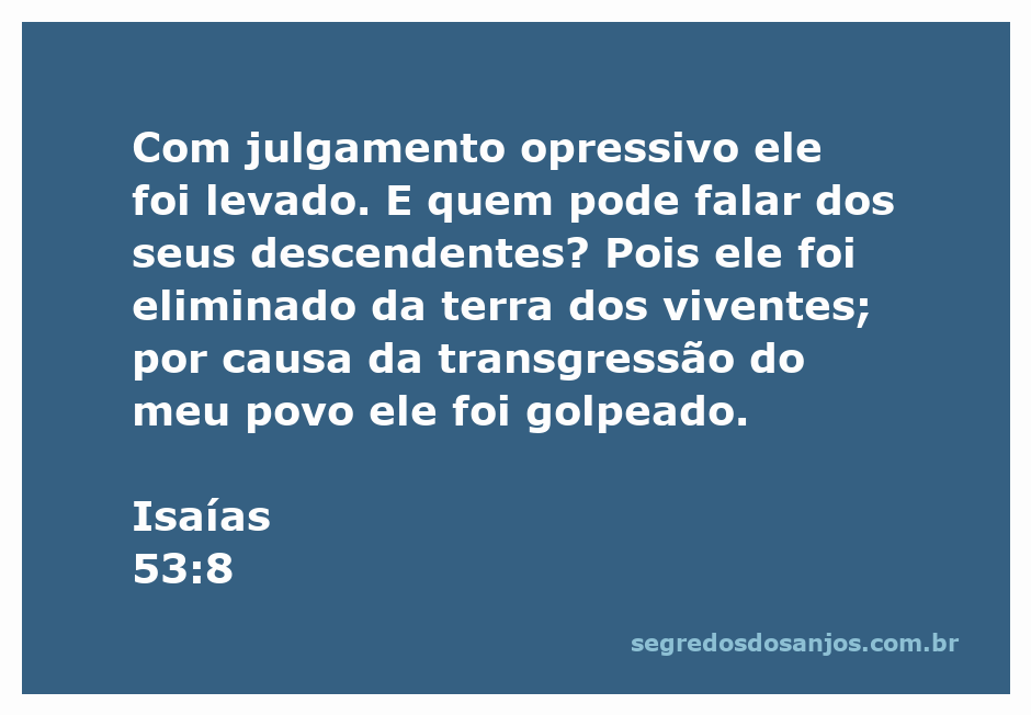 Representação artística de Isaías 53:8, mostrando uma figura sendo levada sob julgamento opressivo.