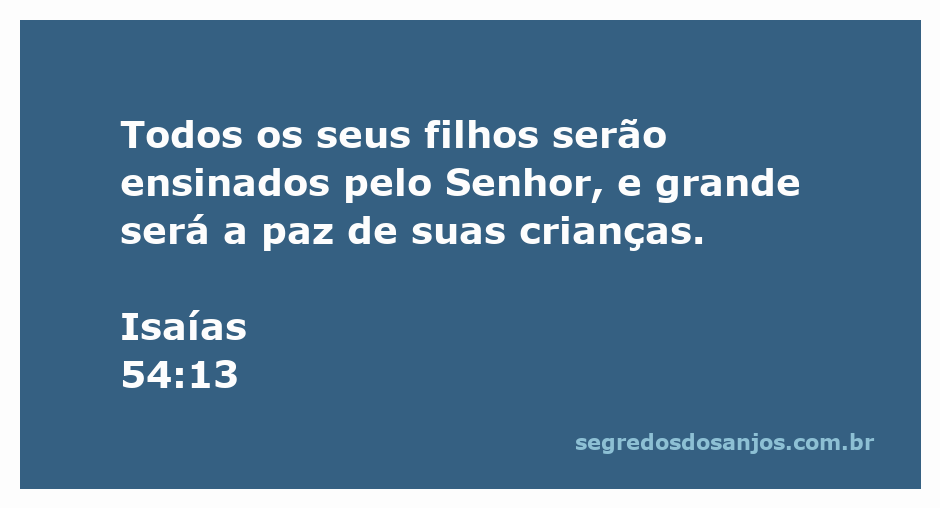Versículo de Isaías 54:13 destacando a promessa de ensino divino e paz para as crianças.