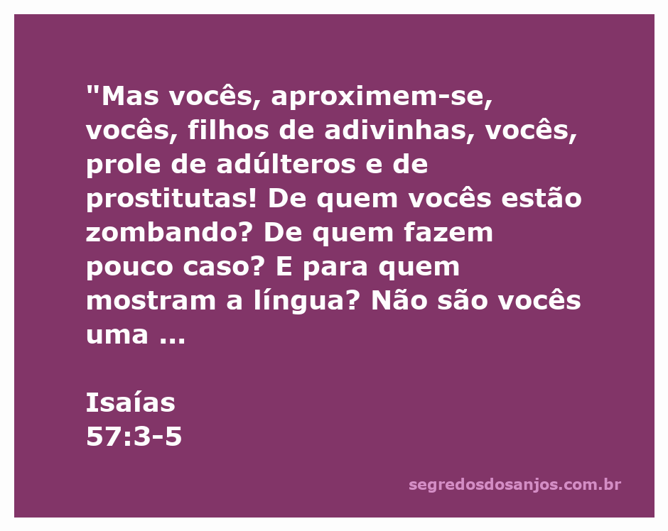 Representação artística da advertência de Isaías sobre a rebeldia e idolatria do povo, simbolizando a relação entre filhos de adivinhas e práticas imorais.