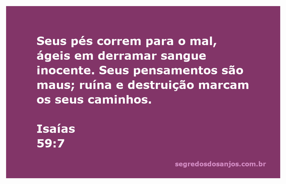 Ilustração de Isaías 59:7, destacando os perigos do mal e a destruição causada pelos pensamentos e ações erradas.