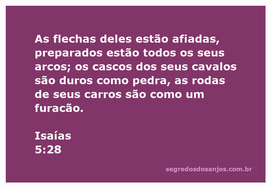 Imagem representando a força e a preparação dos guerreiros mencionados em Isaías 5:28, com detalhes de flechas afiadas e carros de guerra.