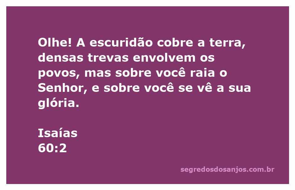 A luz do Senhor brilhando sobre uma terra coberta de escuridão e trevas, simbolizando esperança e glória.