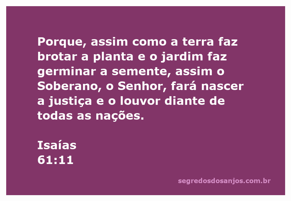 Ilustração de Isaías 61:11 mostrando a terra brotando plantas e um jardim florescendo, simbolizando a justiça e louvor do Senhor.