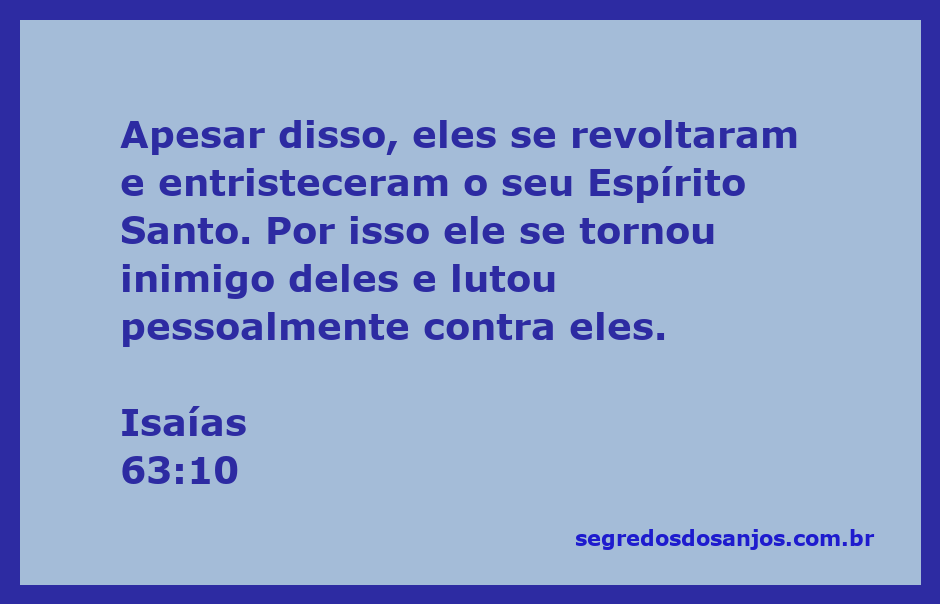 Representação artística da revolta do povo e a tristeza do Espírito Santo, conforme Isaías 63:10.