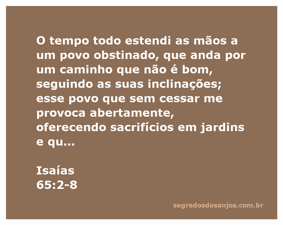 Imagem representativa do versículo Isaías 65:2-8, destacando a mensagem de advertência e esperança de Deus para um povo obstinado.