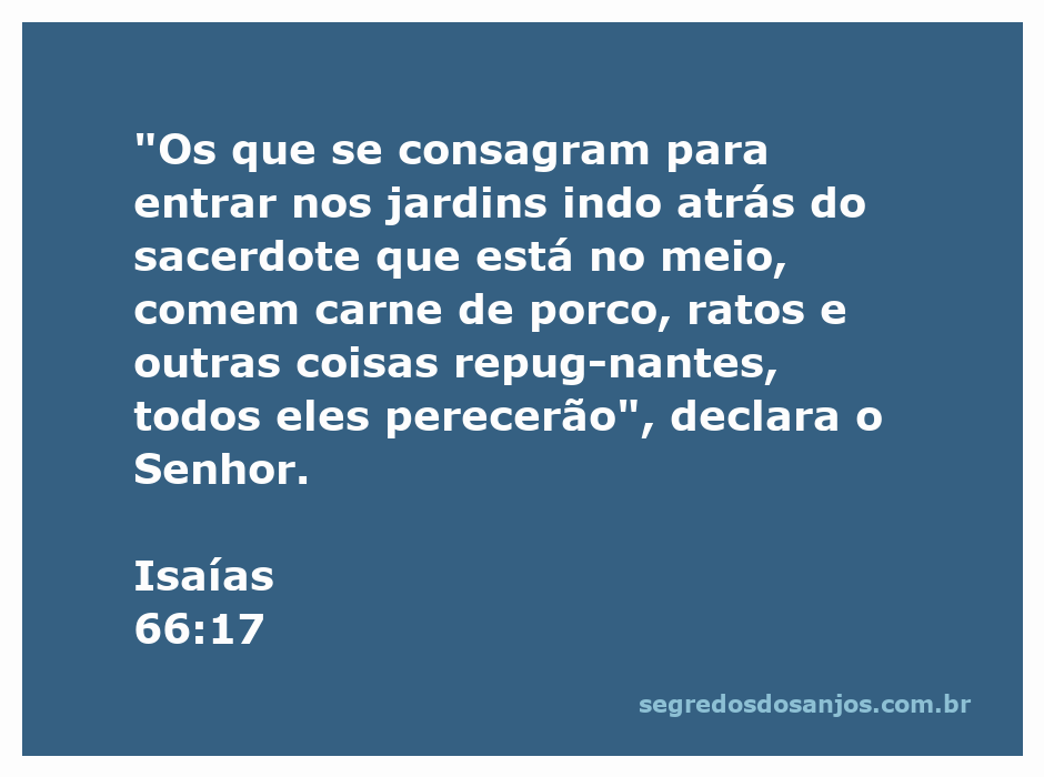 Ilustração representativa do versículo de Isaías 66:17, mostrando a consagração e a proibição de alimentos impuros.