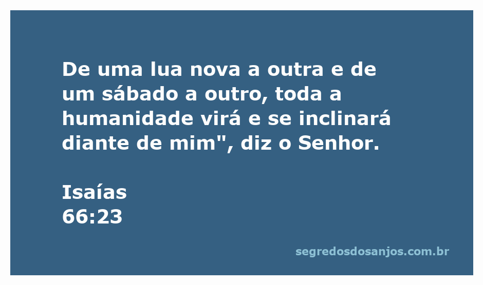 Representação artística da adoração a Deus de todos os povos durante as luas novas e sábados, conforme Isaías 66:23.