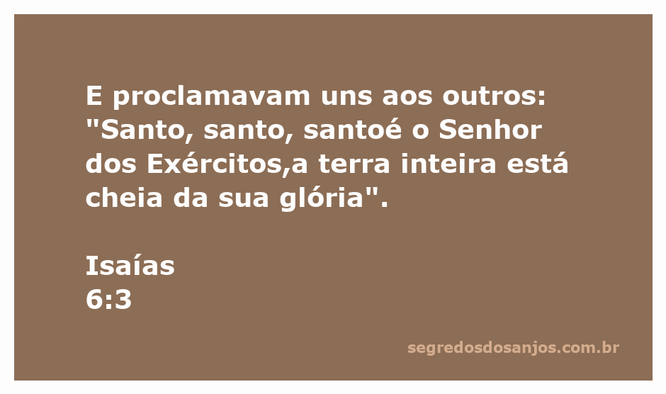 Representação artística de anjos proclamando a santidade do Senhor dos Exércitos.