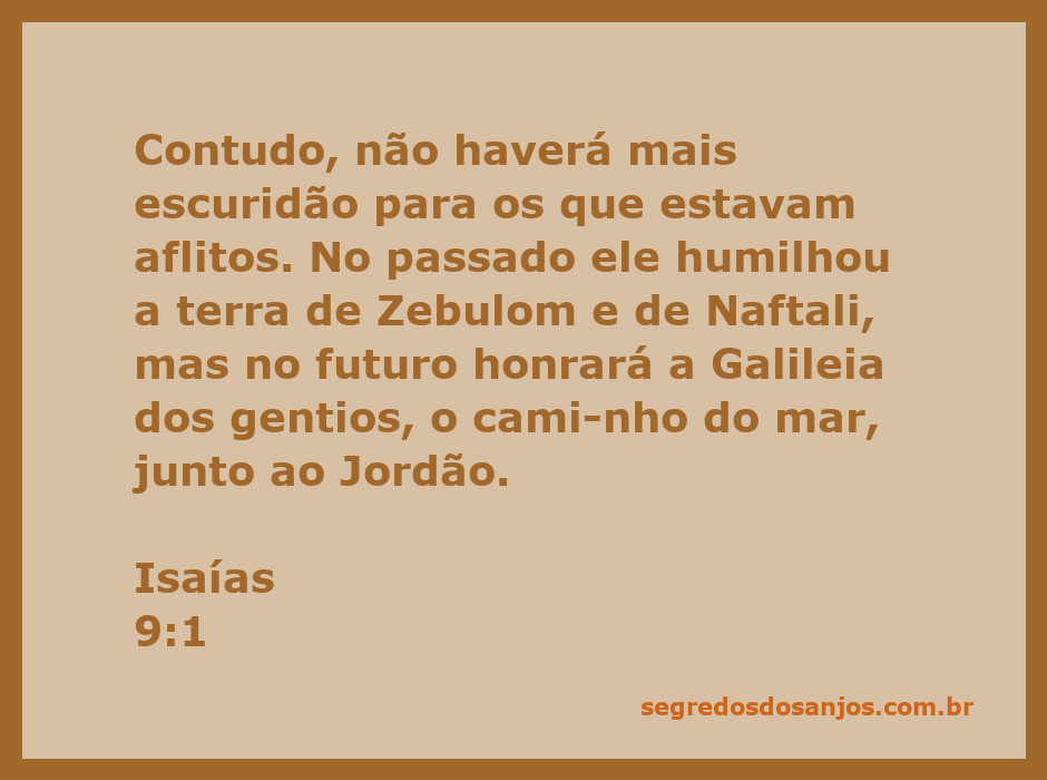 Imagem representativa do versículo de Isaías 9:1, simbolizando a esperança e a luz que se aproxima para a Galileia dos gentios.