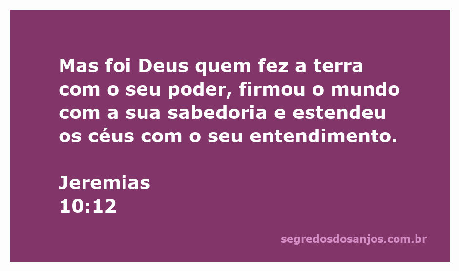 Representação artística da criação da terra, mostrando o poder e a sabedoria de Deus em Jeremias 10:12.