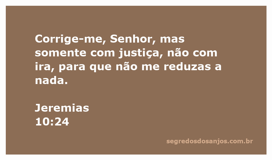 Oração de Jeremias pedindo correção com justiça e não com ira.