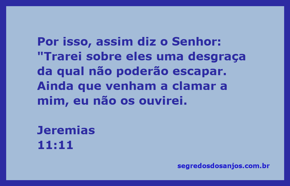 Imagem representativa do versículo Jeremias 11:11, que fala sobre a desgraça e a falta de resposta do Senhor.