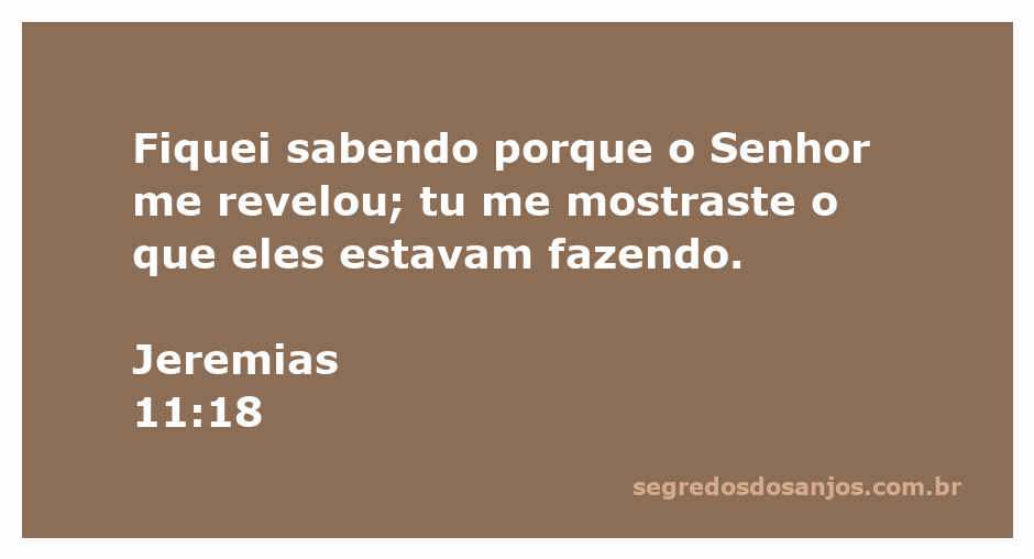 Jeremias recebe revelação divina sobre o que as pessoas estão fazendo.
