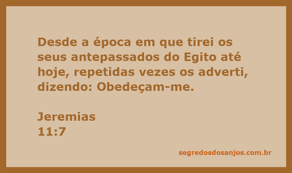 Uma representação visual da passagem bíblica Jeremias 11:7, destacando a mensagem de obediência a Deus ao longo da história.