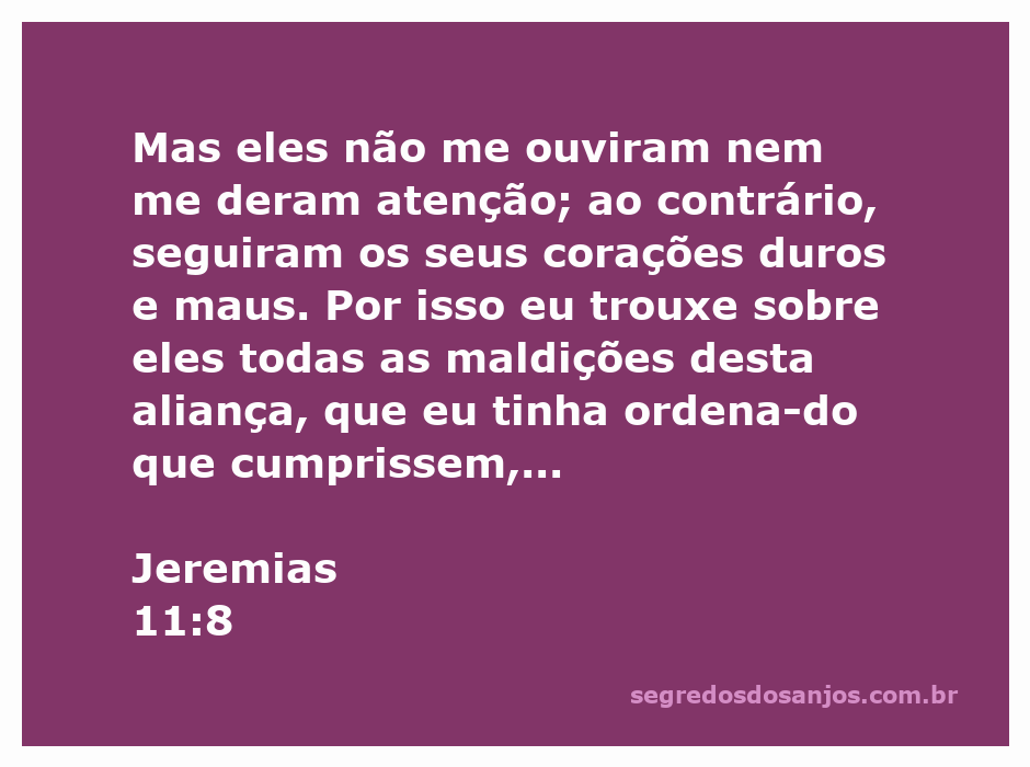 Ilustração do versículo Jeremias 11:8, destacando a desobediência e as consequências das maldições.